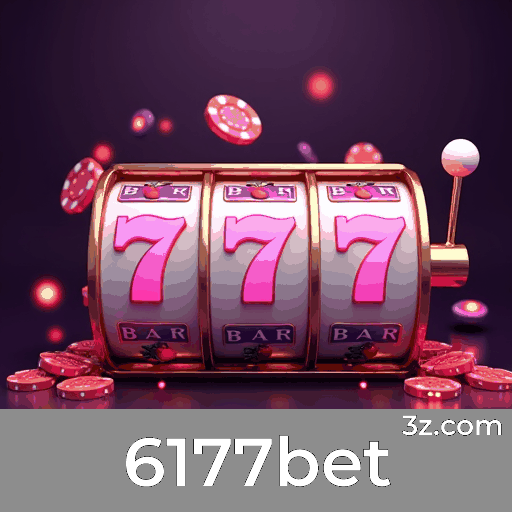 6177bet: Jogos de Cassino Empolgantes e Oportunidades de Ganho